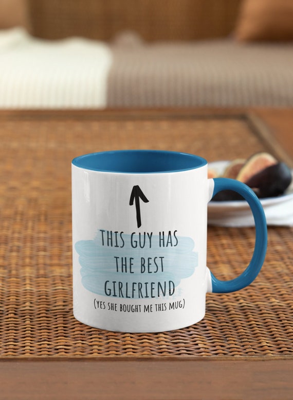 This Guy has the Best Girlfriend Mug - girlfriend Mug - best boyfriend - relationship mug - present from girlfriend - gift for boyfriend
