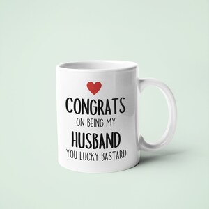 Congrats On Being My Husband Mug - Relationship gifts - Relationship Mug - Birthday Present - Valentines Gift - Novelty Mug - Funny Mug image 3