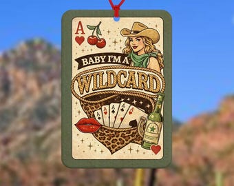 Ambientador para coche estilo vaquera - Bebé, soy un comodín - Regalo para vaquera - Yeehaw