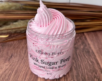 Pink Sugar Peep - Whipped Soap & Shave -  Paraben and Cruelty Free - Gift for Everyone - Queen Berry - Fluffy and Soft Soap