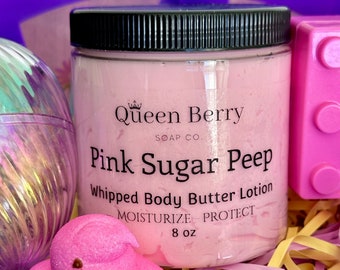 Pink Sugar Peep - Whipped Body Butter Lotion- Hand & Body Lotion - Paraben and Cruelty Free - Thick Body Cream