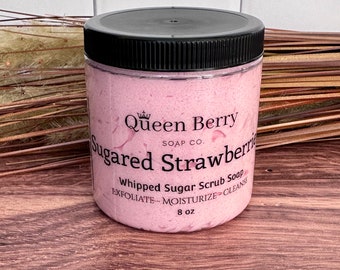 Sugared Strawberries - Whipped Sugar Scrub Soap -  Exfoliate - Moisturize - Cleanse - Smell Delicious - Paraben and Cruelty Free - Self Care