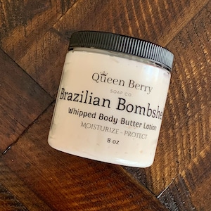Brazilian Bombshell - Whipped Body Butter Lotion- Color Free - Hand and Body Cream - Paraben Free and Cruelty Free
