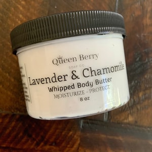 Chamomile & Lavender - Whipped Body Butter Lotion- Calm and Relax - Hand and Body Cream - Paraben Free and Cruelty Free - Spa Scent