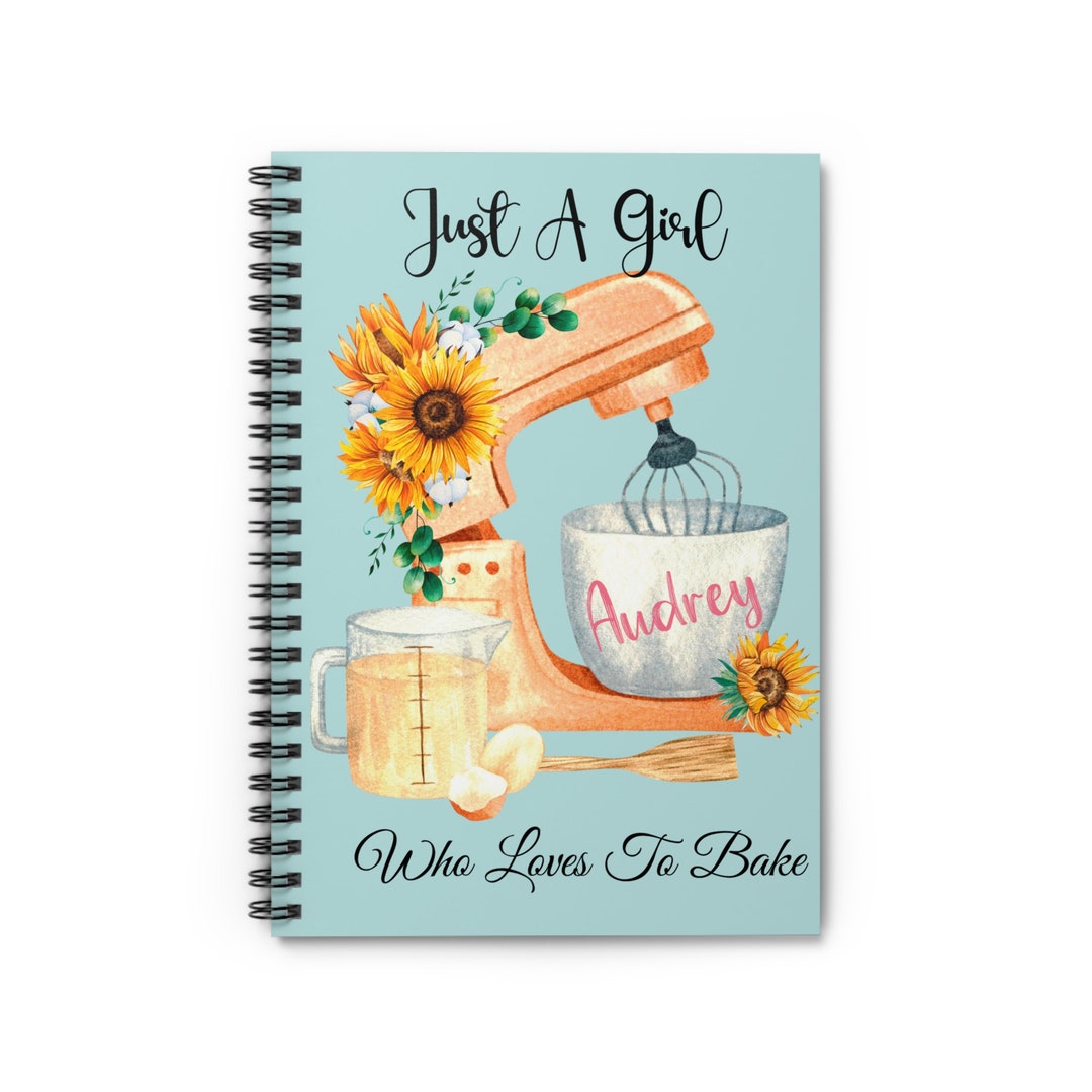 Just A Girl Who Loves to Bake Personalized Baking Journal - Recipe Book ...