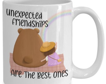 Unexpected Friendships Are The Best Ones Coffee Mug - Friendship Coffee Mug - Gift Mug For Friends And Besties - Cute Bear And Girl