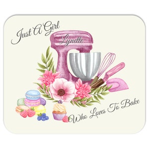 Just A Girl Who Loves Baking Mousepad - Personalized Office Decor For Women and Girls Who Love To Bake - Baker and Dessert Lover Gift