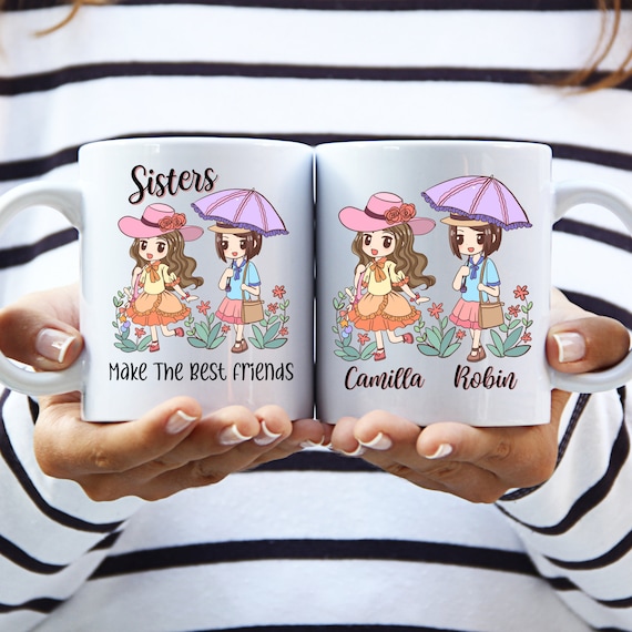 Sisters Make the Best Friends - Personalized Sister Mug - Mugs for Sisters,  Bonus Sisters - Customizable Sister Gifts - Sister Coffee Cup - Etsy