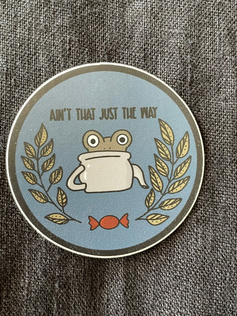 STICKER/ Over the Garden Wall/ Aint That Just the Way/ Greg/ Etsy