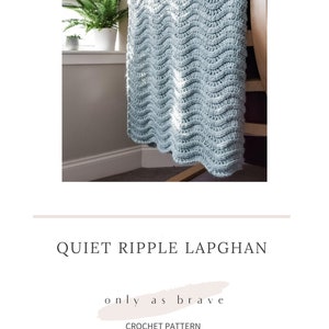 CROCHET PATTERN Quiet Ripple Lapghan Crochet Lapghan Pattern Crochet Blanket Pattern Crochet Throw Pattern Easy Crochet Pattern image 2