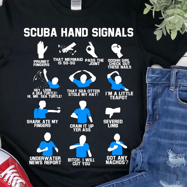 Scuba Hand Signals Shirt, Scuba Diving Shirt, Scuba Diver T Shirt, Scuba Diving Tshirts, Funny Scuba Dive, Scuba Diver Gift, Funny Diving