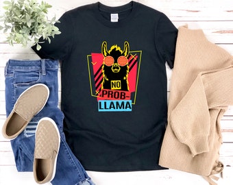 No Prob Llama Shirt, Funny Llama Shirt, Llama Shirt, Llama Lovers Shirt, Llama T-shirt,Llama Gifts, No Prob-llama Shirt