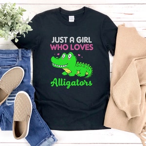Alligator Shirt For Girls, Just A Girl Who Loves Alligators, Cute Alligator Shirt, Zoo Animal Shirt, Crocodile Shirt