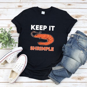 Shrimp Shirt, Keep It Shrimple, Funny Shrimp Shirt, Funny Seafood Shirt, Seafood Shirts, Food Pun Shirt, Foodie Shirt