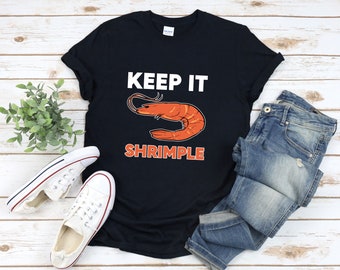 Garnelen Shirt, Keep It Shrimple, Lustiges Garnelen Shirt, Lustiges Meeresfrüchte Shirt, Meeresfrüchte Shirt, Food Pun Shirt, Foodie Shirt
