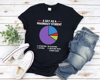 Pharmacy Student Shirt, A Day As A Pharmacy Student, Funny Pharmacist Gifts, Pharmacist Student Gift, Medical School Shirt