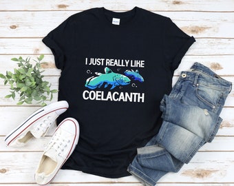 Fish Lover Shirt, Coelacanth Shirt, I Just Really Like Coelacanth, Gifts For Fishing Lovers, Gifts For Fishermen