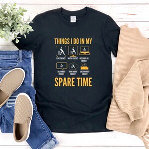 Things I Do In My Spare Time Shirt, Cricket Shirt, Funny Sports Shirts, Funny Cricket Shirt, Cricket Player Shirt, Cricket T Shirt