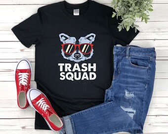 Trash Panda Shirt, Trash Squad, Raccoon Shirt, Racoon Tshirt, Funny Raccoon Shirt, Raccoon Pun Shirt, Funny Animal Shirt