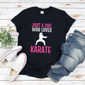 Karate Shirt For Women, Just A Girl Who Loves Karate, Karate Lover Shirt, Karate Shirt, Gifts For Karate, Karate Tshirt