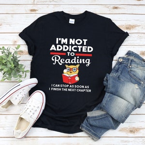 Bookworm Shirt, Reading And Cats, Cat And Books Shirt, Im Not Addicted To Reading, Reading Shirt, Funny Book Lover T-shirts