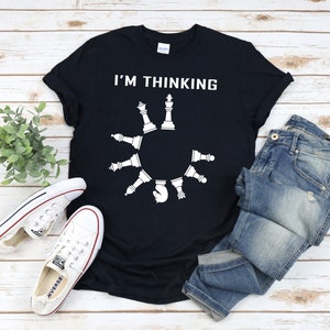Im Thinking Shirt, Funny Chess T-Shirt, Chess Loading Shirt, Chess T Shirt, Gifts For Chess Players, Chess Club, Chess Tshirt