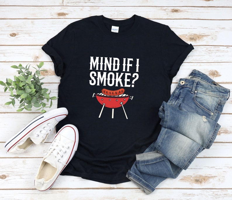 Mind If I Smoke Tshirt, Funny Bbq Shirt, Bbq Gifts, Bbq T-shirt, Griller Shirt, Bbq Humor Shirt, Bbq Tshirt, Bbq T Shirt image 4
