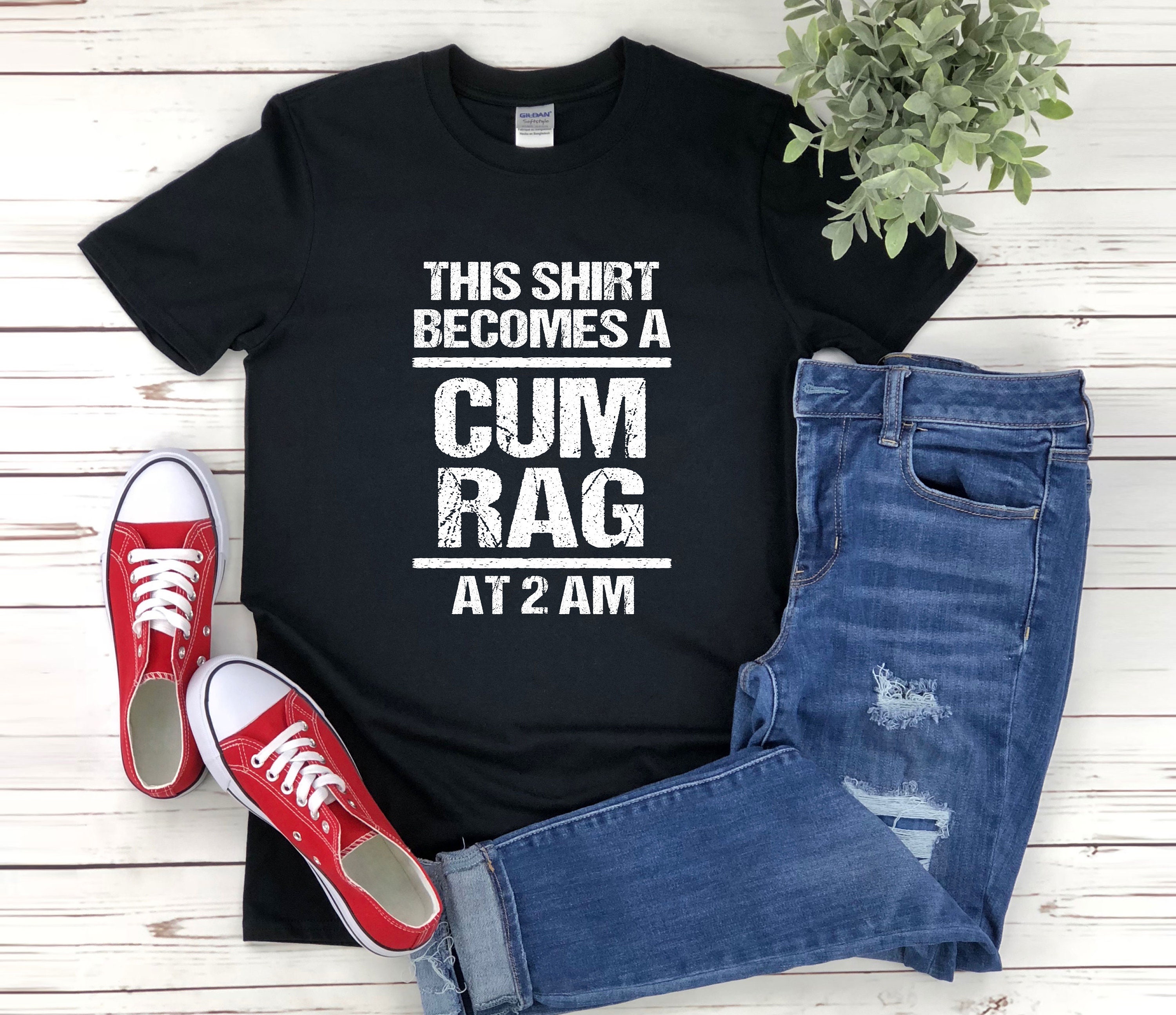 This Shirt Transforms To A Cum Rag Unisex T-Shirt: Inappropriate