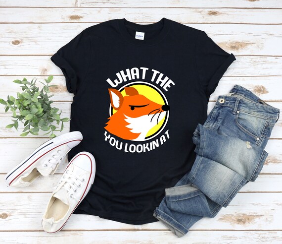 Funny Fox Shirt, Fox Shirt, What The Fox You Looking At, Fox Pun Shirt, Fox Joke Shirt, Red Fox Shirt, Gifts For Fox Lovers