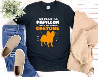 Camisa de perro Papillon, soy realmente un Papillon Este es mi disfraz humano, disfraz de Halloween, regalos de Papillon, camisa de amante de perros