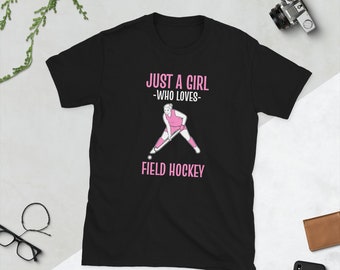 Chemise de hockey sur gazon pour femme, juste une fille qui aime le hockey sur gazon, cadeau d'amant de hockey, T-shirt de hockey sur gazon, chemise de joueur de hockey