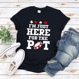 Chemise de poker, Im Juste Ici pour le pot, Chemises de jeu drôles, Joueur de poker T-shirt, Chemise de casino, Chemise de jeu de cartes, Chemise de poker pour hommes