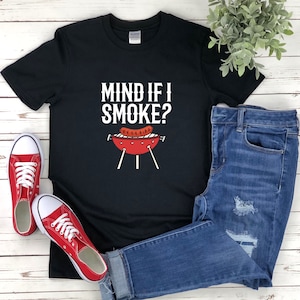 Mind If I Smoke Tshirt, Funny Bbq Shirt, Bbq Gifts, Bbq T-shirt, Griller Shirt, Bbq Humor Shirt, Bbq Tshirt, Bbq T Shirt image 1