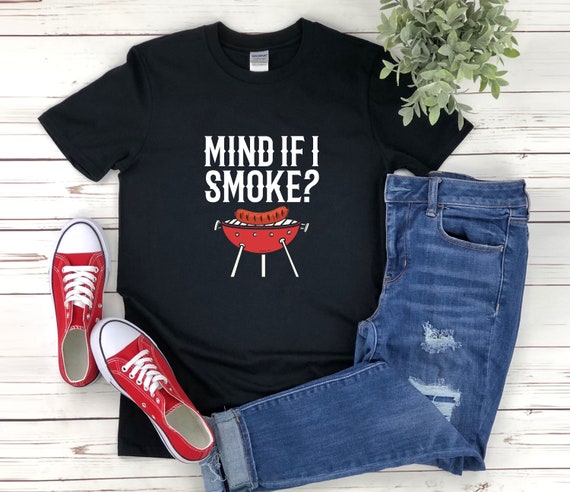 Mind If I Smoke Tshirt, Funny Bbq Shirt, Bbq Gifts, Bbq T-shirt, Griller Shirt, Bbq Humor Shirt, Bbq Tshirt, Bbq T Shirt