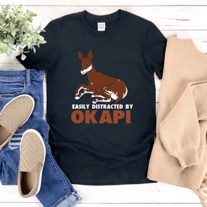 Okapi Shirt, Easily Distracted By Okapi, Funny Okapi, Funny Animal Lover, Zoo Shirt, Funny Wildlife Shirt, Okapi Quotes