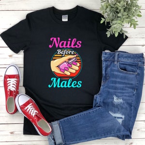 Camisa Retro De Técnico De Uñas, Nails Before Males, Regalo Técnico De Uñas, Camiseta Nail Artist, Regalos Para Los Amantes de las Uñas