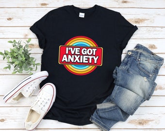 Ive Got Anxiety, Anxiety Shirt, Retro Anxiety Shirt, Social Anxiety Shirt, Kawaii Anxiety, Anxiety T-shirts, Mental Health Shirt