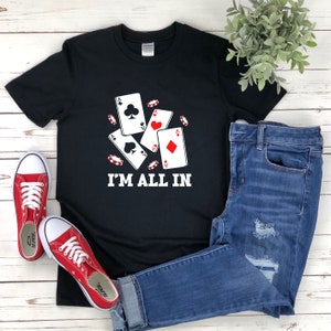 Divertenti magliette da gioco, poker shirt, casino shirt, card game shirt, im all in, poker player t-shirt, texas holdem shirt, poker game