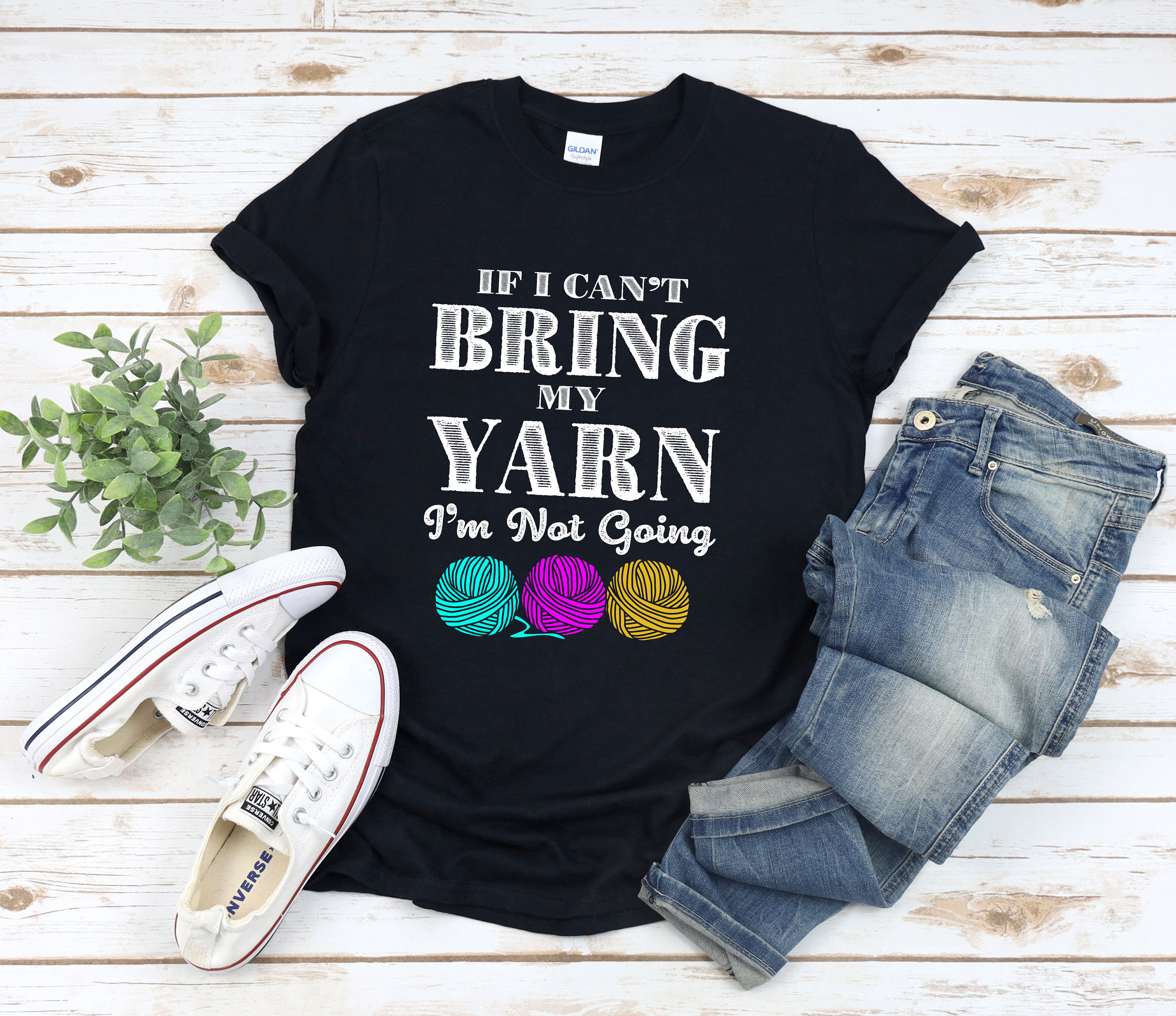 Womens If I Can't Bring My Yarn I'm Not Going Funny Knitting Tshirt Womens If I Can't Bring My Yarn I'm Not Going Funny Knitting Tshirt