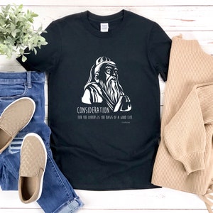 Confucius Quote Shirt, Wisdom Quotes Shirt, Inspirational Shirt, Wisdom Gift, Consideration For The Others Is The Basis Of A Good Life