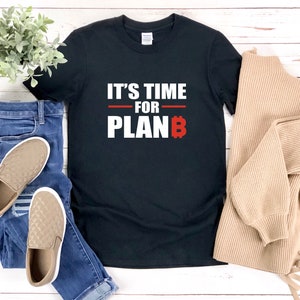 Bitcoin Shirt, Its Time For Plan B, Funny Bitcoin Shirt, Funny Crypto T Shirt, Gifts For Traders, Crypto Shirt