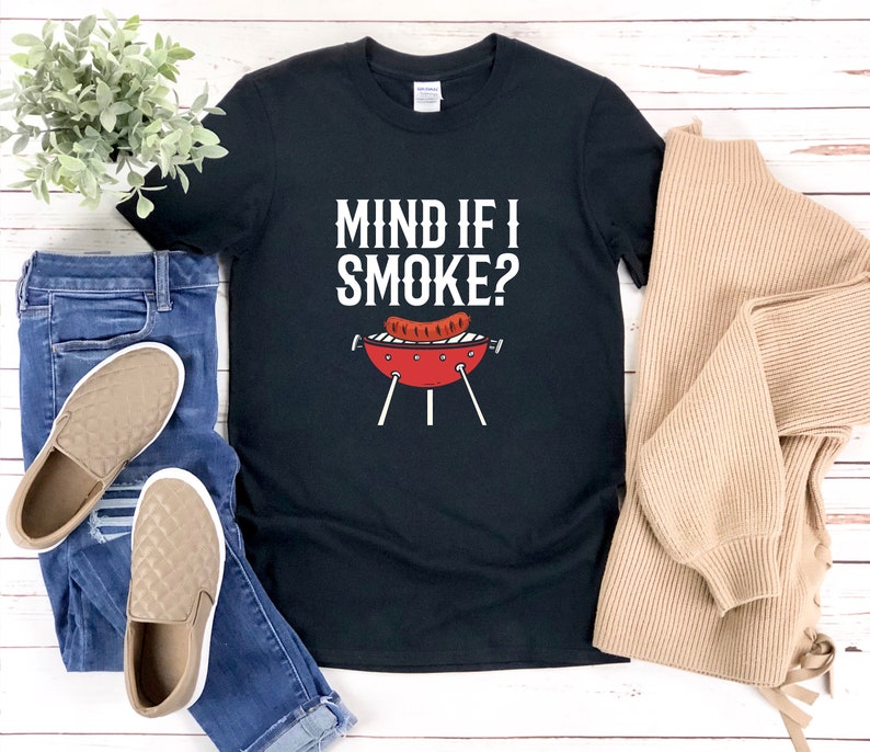 Mind If I Smoke Tshirt, Funny Bbq Shirt, Bbq Gifts, Bbq T-shirt, Griller Shirt, Bbq Humor Shirt, Bbq Tshirt, Bbq T Shirt image 5
