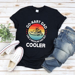Go Kart Dad, Racing Dad Shirt, Race Dad Shirt, Go Kart Racing Shirt, Go Kart Shirt, Racing Shirt, Fathers Day Shirt