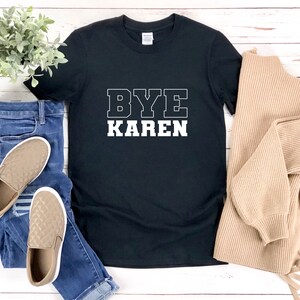 Camicia Karen, Ciao Karen, Frasi divertenti della camicia, Camicia umoristica, Tshirt Karen, Camicia Karen, T-shirt Karen, Regalo Karen