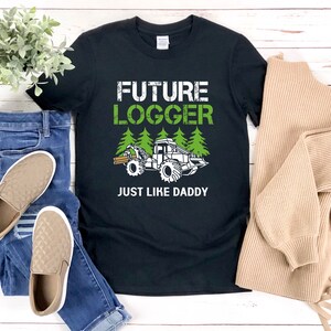 Holzfäller Shirt, Future Logger Just Like Daddy, Holzfäller Shirt, Holzarbeit Shirt, Holzarbeiter Shirt, Logger Geschenk