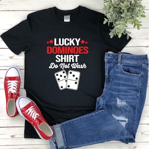 Camisa de dominó, camisa de jogador de dominó, camisa de dominó da sorte não lava, jogador de dominó engraçado, amante de jogos de tabuleiro, camisa de jogo de tabuleiro