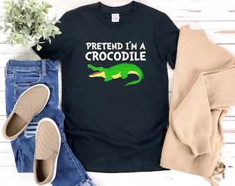 Funny Crocodile Shirt, Pretend Im A Crocodile, Halloween Shirt, Funny Alligator Shirt, Funny Animal Shirt, Funny Zoo Shirt