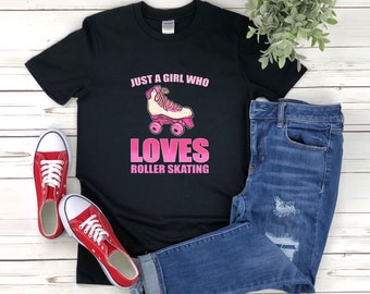 Rollkunstlauf Shirt für Frauen, Süße Rollschuhe, Einfach ein Mädchen, das Rollkunstlauf liebt, Roller Skaten Liebhaber Shirt