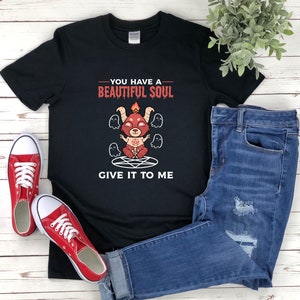 Funny Baphomet Shirt, You Have A Beautiful Soul Give It To Me, Funny Satan Shirt, Baphomet Shirt, Satanic Goat Shirt