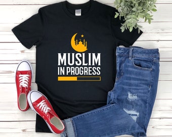 Muslim Shirt, Muslim Tshirt, Muslim Gifts, Muslim In Progress, Moon Mosque, Crescent Moon Shirt, Islam Gift